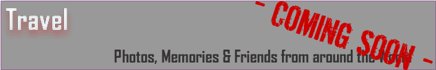 Travelogue - Coming Soon!